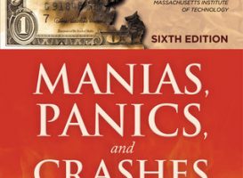 Charles Kindleberger Cinnet, Panik ve Çöküş ‘Mali Krizler Tarihi’ Kitabı İncelemesi