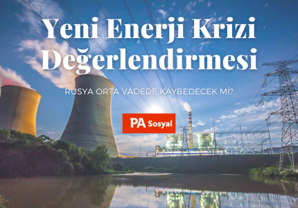 Yeni Enerji Krizi – Rusya Orta Vadede Kaybedecek mi?